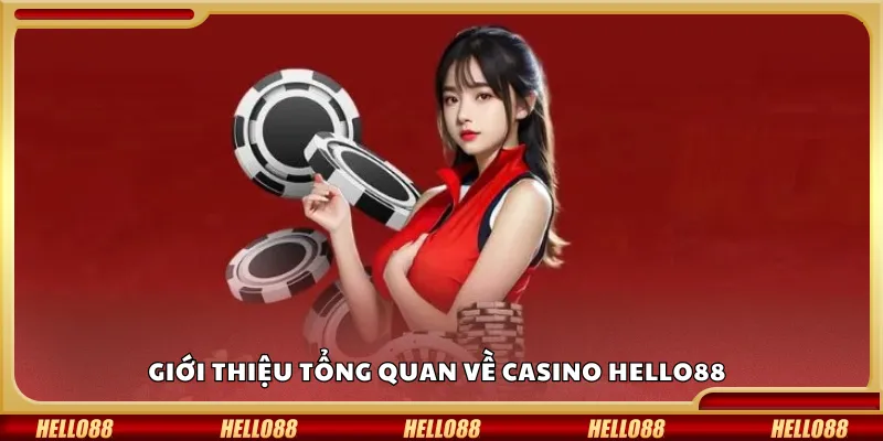 Giới thiệu về Casino Hello88