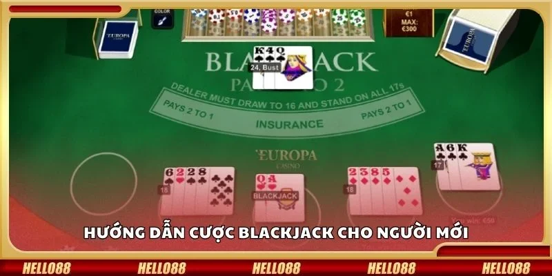 Hướng dẫn cược blackjack cho người mới