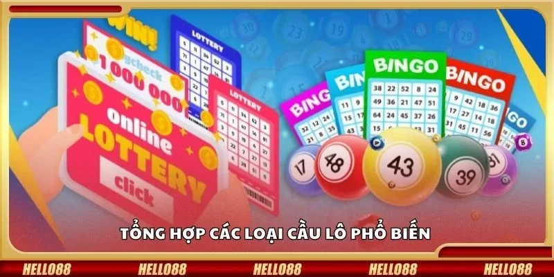 Tổng hợp các loại cầu lô phổ biến 