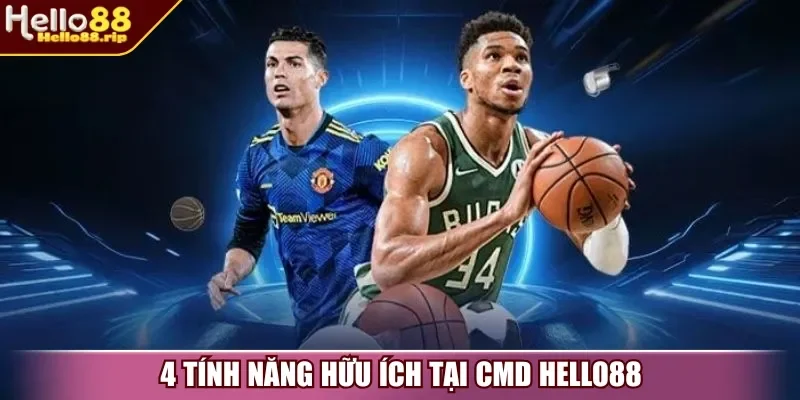 4 tính năng hữu ích tại CMD Hello88