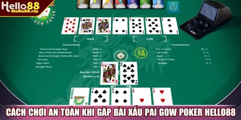 Cách chơi an toàn khi gặp bài xấu Pai Gow Poker Hello88