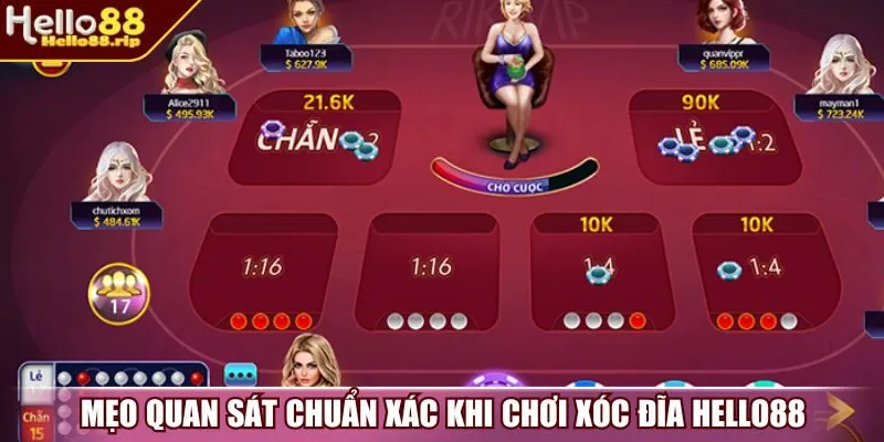 Mẹo quan sát chuẩn xác khi chơi xóc đĩa Hello88