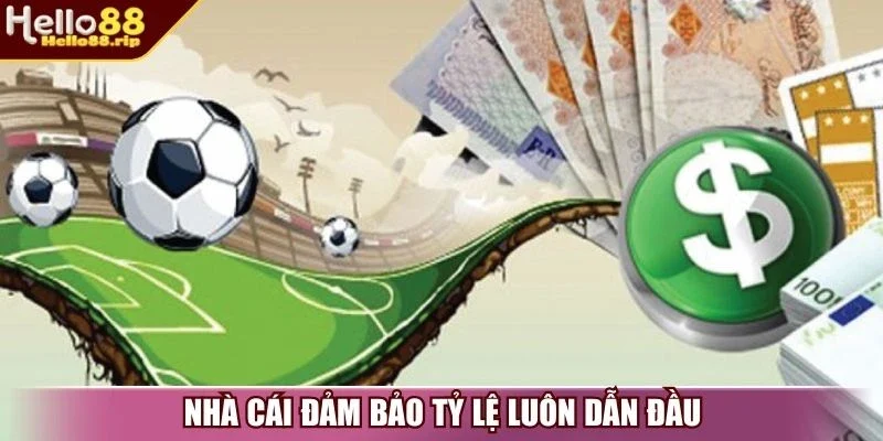 Nhà cái đảm bảo tỷ lệ luôn dẫn đầu